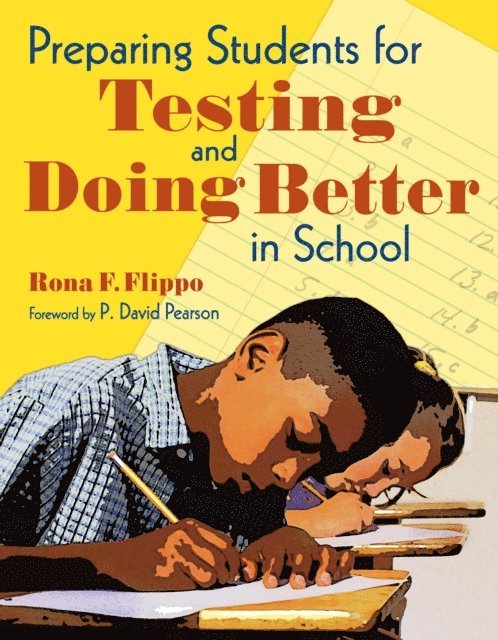Rona F. Flippo - Preparing Students for Testing and Doing Better in School, E-bok