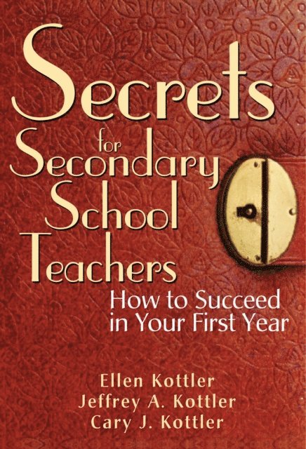 Cary J. Kottler, Jeffrey A. Kottler, Ellen Kottler - Secrets for Secondary School Teachers, E-bok