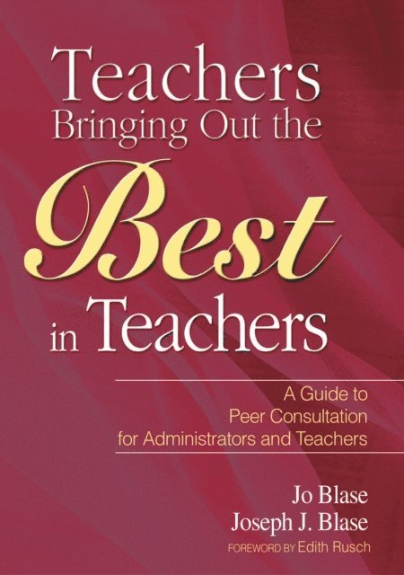 Joseph Blase, Jo Blase - Teachers Bringing Out the Best in Teachers, E-bok