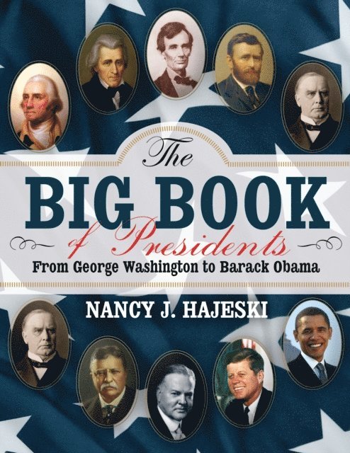 Nancy J. Hajeski - Big Book of Presidents, E-bok
