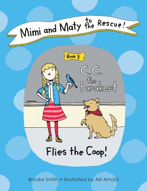 Brooke Smith - Mimi and Maty to the Rescue!, E-bok