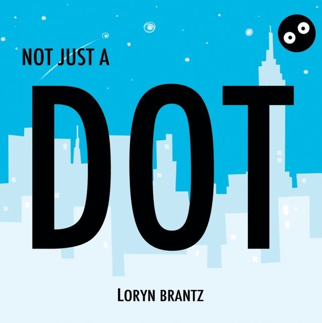 Not Just a Dot, E-bok