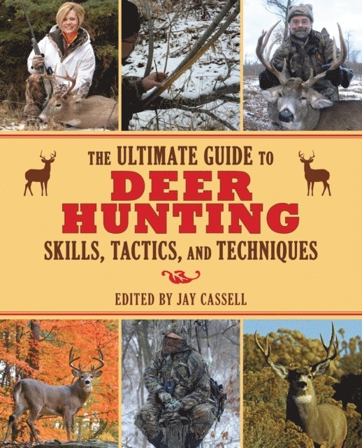 Graham Moore - Ultimate Guide to Deer Hunting Skills, Tactics, and Techniques, E-bok