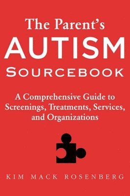 Kim Mack Rosenberg - Parent's Autism Sourcebook, Häftad. Tillgänglighet: Lägg i varukorg