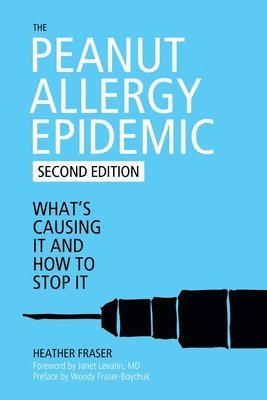 Peanut Allergy Epidemic av Heather Fraser