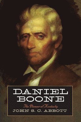 John S. C. Abbott - Daniel Boone, Häftad