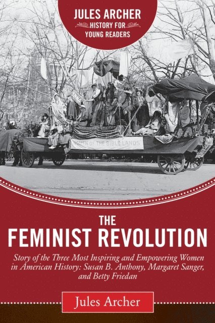 Jules Archer - Feminist Revolution, E-bok