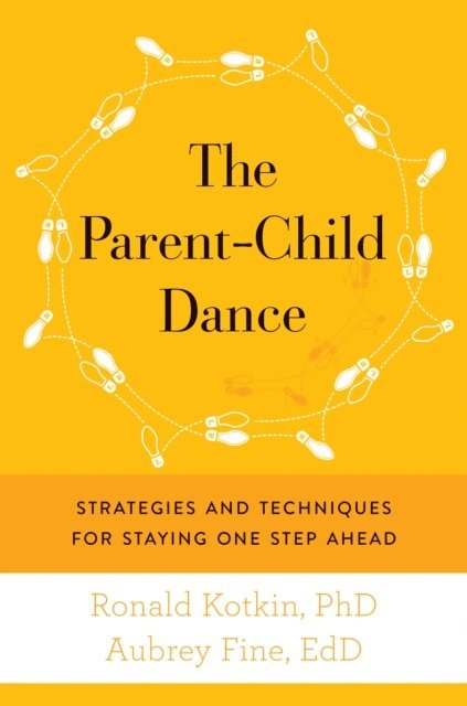 Aubrey H. Fine, Ronald A. Kotkin - Parent-Child Dance, E-bok