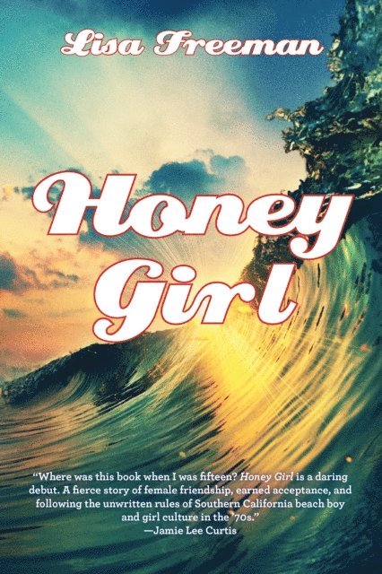 Lisa Freeman - Honey Girl, E-bok
