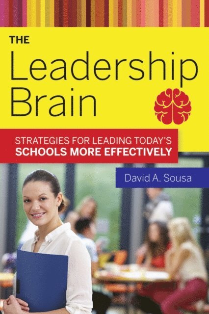 David A. Sousa - Leadership Brain, E-bok