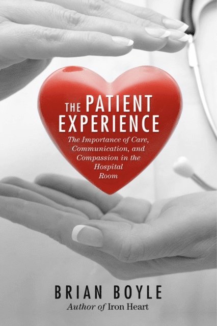Brian Boyle - Patient Experience, E-bok