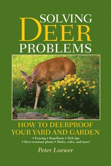 Peter Loewer - Solving Deer Problems, E-bok. Tillgänglighet: Lägg i varukorg