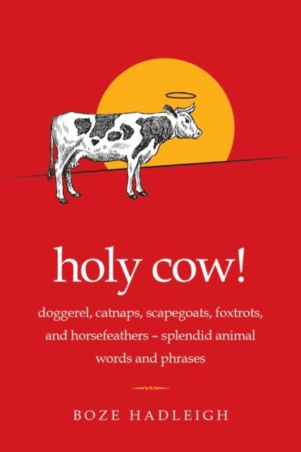Boze Hadleigh - Holy Cow!, E-bok