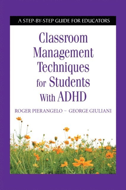 George Giuliani, Roger Pierangelo - Classroom Management Techniques for Students with ADHD, E-bok. Tillgänglighet: Lägg i varukorg