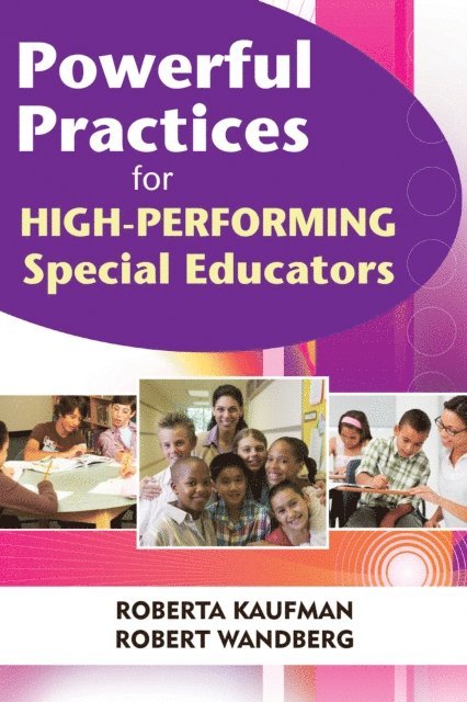 Robert Wandberg, Robert Kaufman - Powerful Practices for High-Performing Special Educators, E-bok