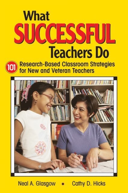 Cathy D. Hicks, Neal A. Glasgow - What Successful Teachers Do, E-bok