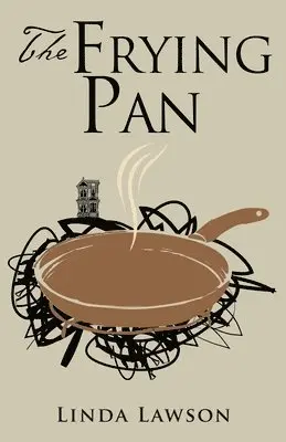 Linda Lawson - Frying Pan, Häftad. Tillgänglighet: Lägg i varukorg