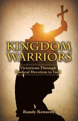 Randy Kennedy - Kingdom Warriors, Häftad. Tillgänglighet: Lägg i varukorg