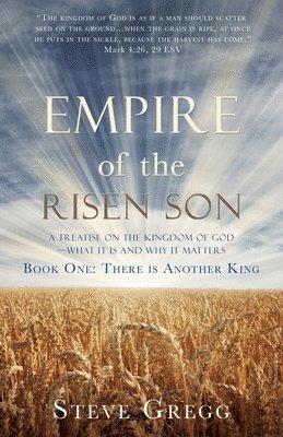 Steve Gregg - Empire of the Risen Son, Häftad. Tillgänglighet: Lägg i varukorg