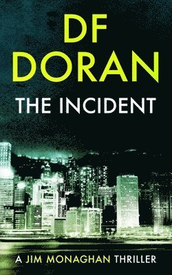Df Doran - The Incident: a Jim Monaghan thriller, Häftad