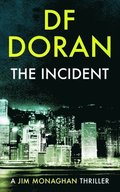 The Incident: a Jim Monaghan thriller