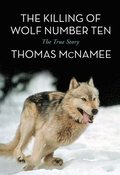 The Killing of Wolf Number Ten