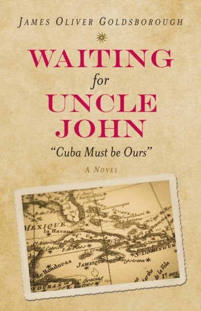 James Oliver Goldsborough - Waiting for Uncle John, E-bok