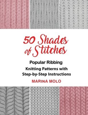Marina Molo - 50 Shades of Stitches - Vol 1, Häftad