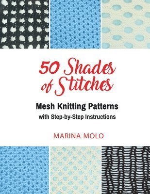 Marina Molo - 50 Shades of Stitches - Volume 4, Häftad
