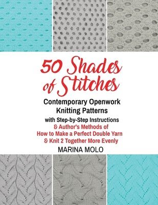 Marina Molo - 50 Shades of Stitches - Volume 5 - Contemporary Openwork, Häftad