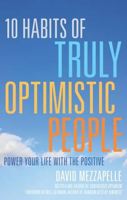 David Mezzapelle - 10 Habits of Truly Optimistic People, E-bok. Tillgänglighet: Lägg i varukorg