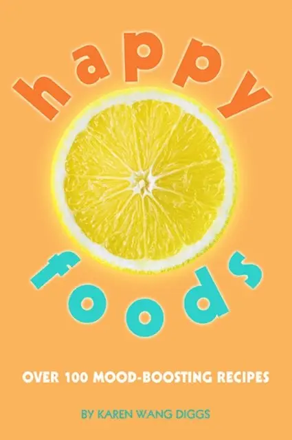 Karen Wang Diggs - Happy Foods, E-bok. Tillgänglighet: Lägg i varukorg