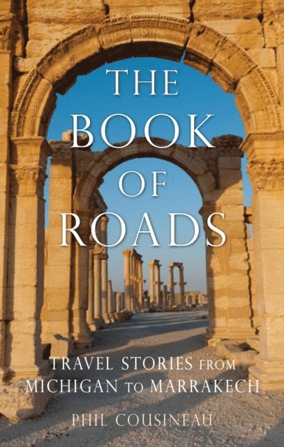 Phil Cousineau - Book of Roads, E-bok