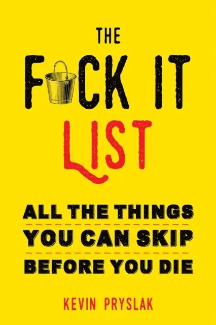 Kevin Pryslak - F*ck It List, E-bok. Tillgänglighet: Lägg i varukorg