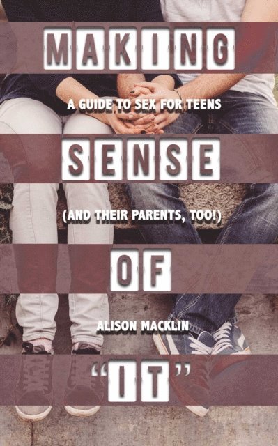 Alison Macklin - Making Sense of &quote;It&quote;, E-bok