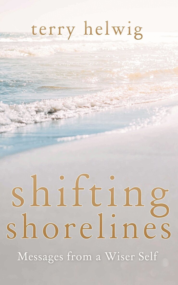 Terry Helwig - Shifting Shorelines, Häftad