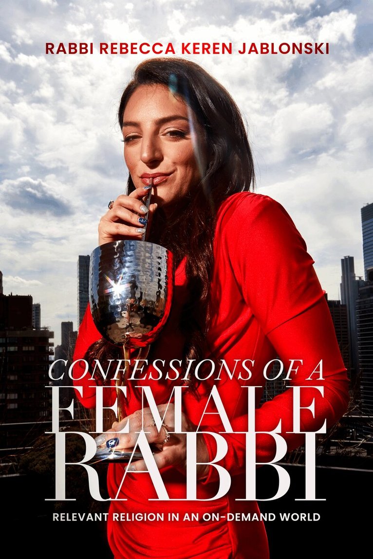 Rabbi Rebecca Keren Jablonski - Confessions of a Female Rabbi, Häftad