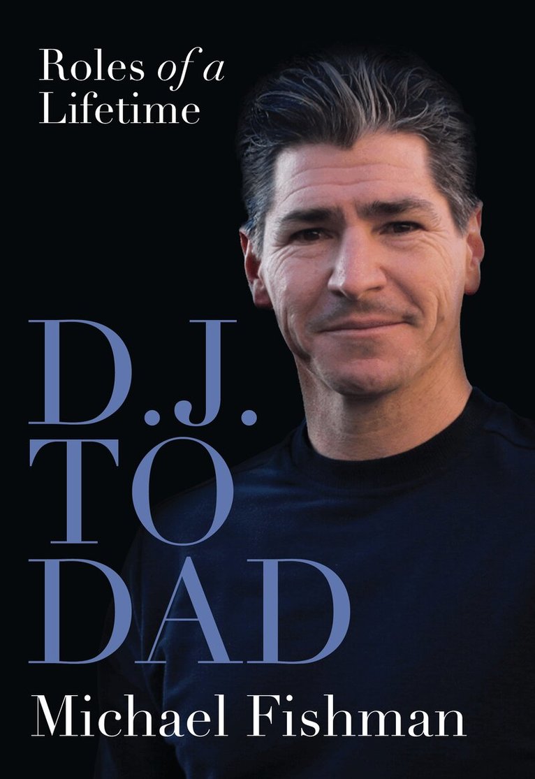 Michael Fishman - D.J. to Dad, Häftad
