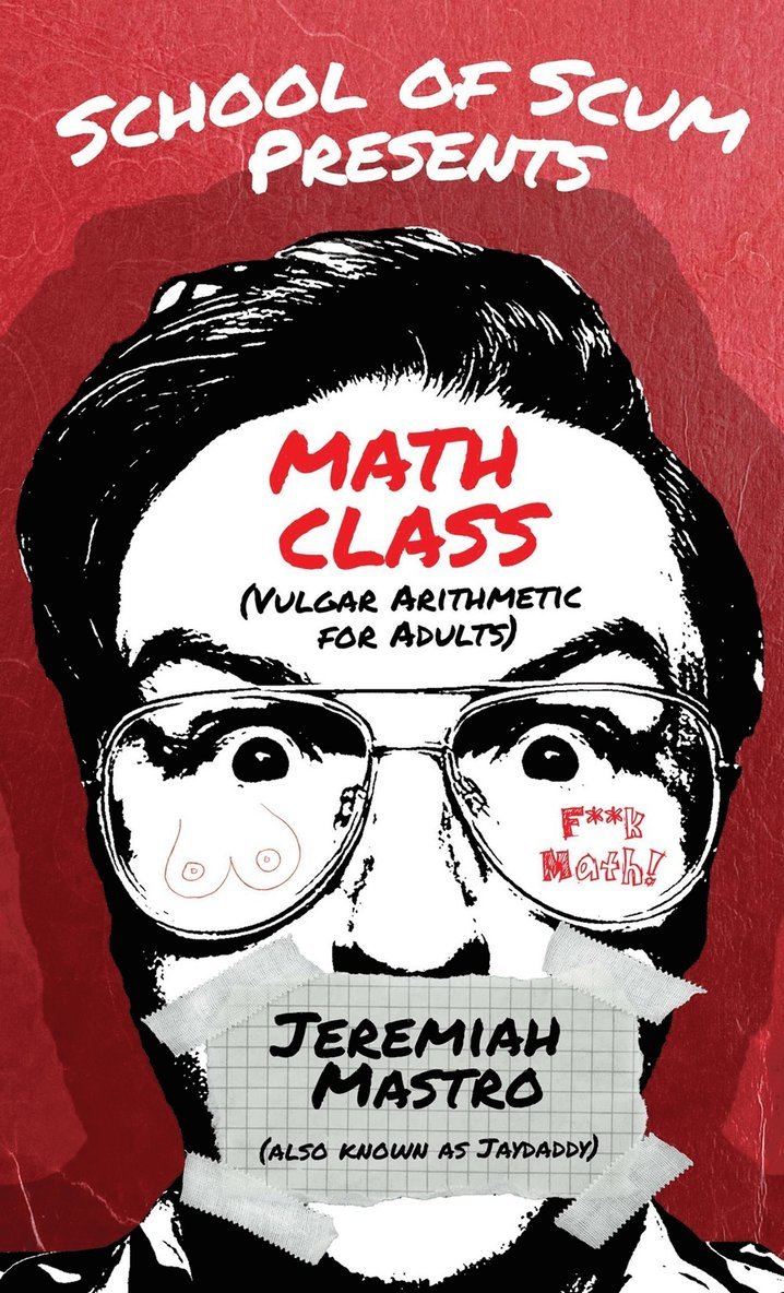 Jeremiah Mastro - School of Scum Presents: Math Class, Häftad