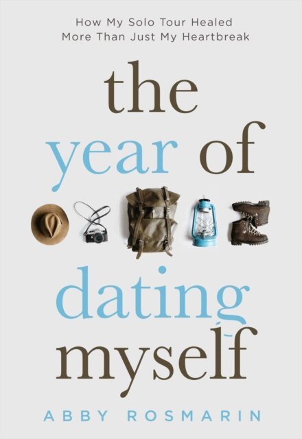 Abby Rosmarin - Year of Dating Myself, E-bok