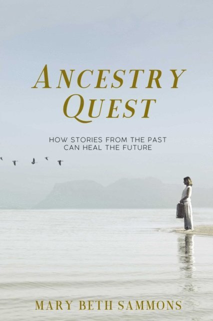 Mary Beth Sammons - Ancestry Quest, E-bok