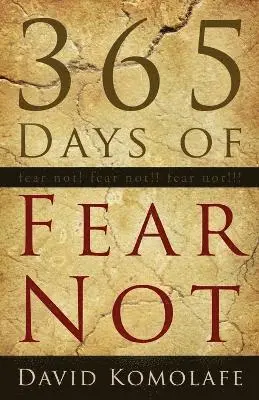 David Komolafe - 365 Days of Fear Not, Häftad. Tillgänglighet: Lägg i varukorg
