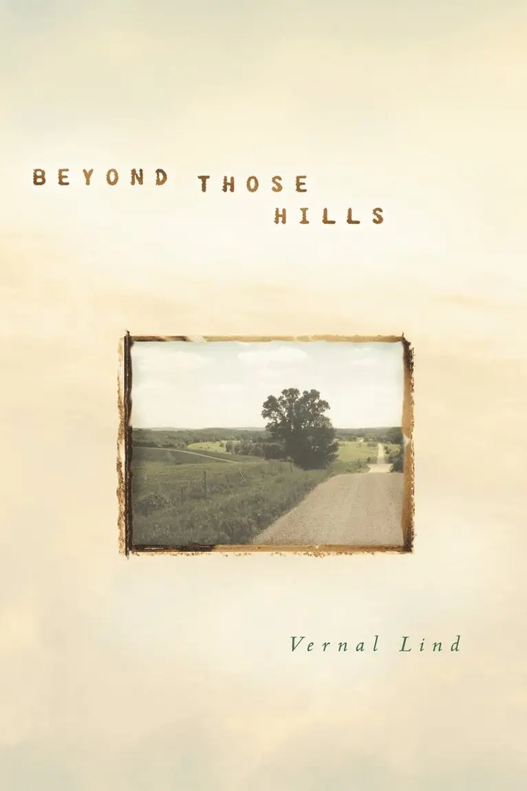 Vernal Lind - Beyond Those Hills, Häftad. Tillgänglighet: Lägg i varukorg