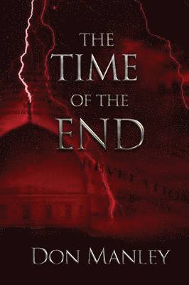 Don Manley - Time of the End, Häftad. Tillgänglighet: Lägg i varukorg