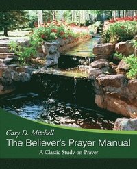 Believer's Prayer Manual