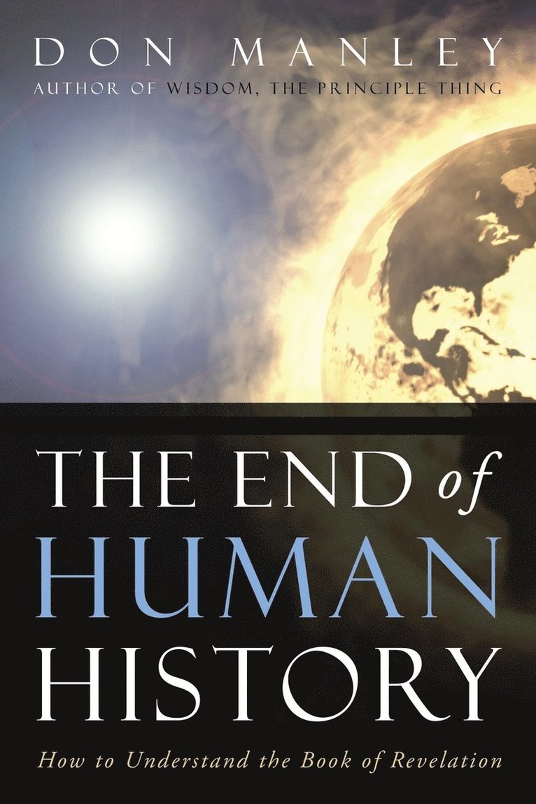 Don Manley - End of Human History, Häftad. Tillgänglighet: Lägg i varukorg