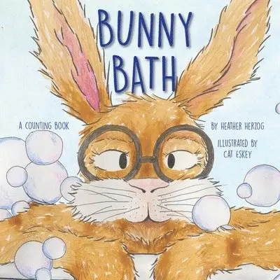 Heather Herzog - Bunny Bath, Häftad. Tillgänglighet: Lägg i varukorg