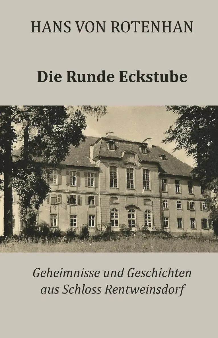 Hans Von Rotenhan - Runde Eckstube, Häftad. Tillgänglighet: Lägg i varukorg