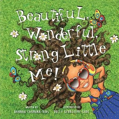 Hannah Carmona Dias - Beautiful, Wonderful, Strong Little Me!, Häftad. Tillgänglighet: Lägg i varukorg