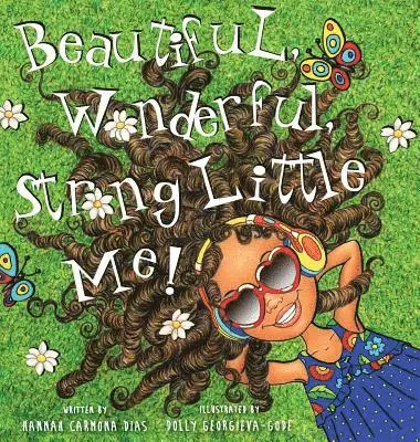 Hannah Carmona Dias - Beautiful, Wonderful, Strong Little Me!, Inbunden. Tillgänglighet: Lägg i varukorg